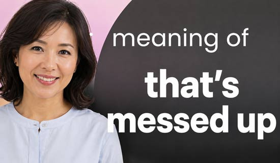 Situations to Use “Hey, that’s messed up” in English Conversation - Fullerton - 1
