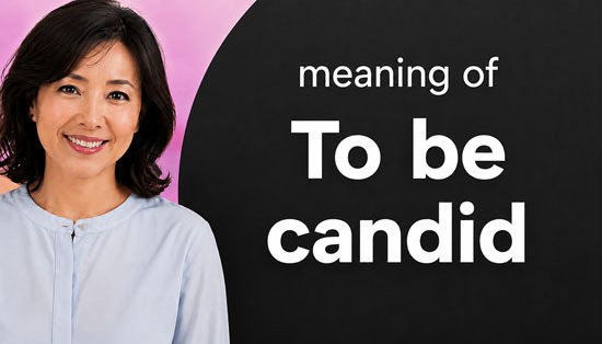 To be candid부터 Not gonna lie까지, "솔직히 말해서" 표현  - Fullerton - 1
